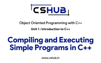Compiling and Executing Simple Programs in C++