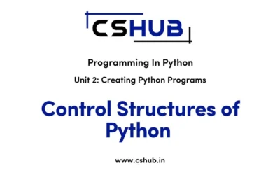 Control Structures of Python (Conditional Statements, Loop Control Statements, Break, Continue and Pass, Exit Function)