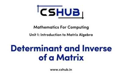 Determinant and Inverse of a Matrix