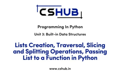 Lists Creation, Traversal, Slicing and Splitting Operations, Passing List to a Function in Python