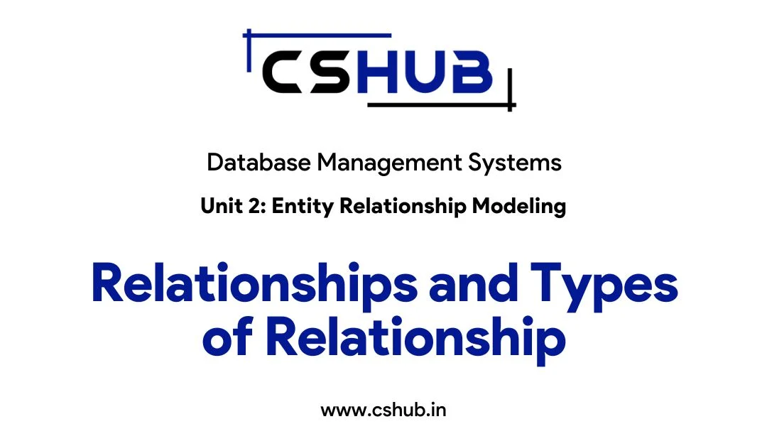 Relationships and Types of Relationship - Database Management Systems